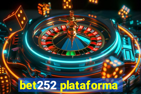 bet252 plataforma